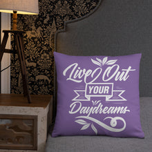Load image into Gallery viewer, Live Out Your Daydreams - Purple/Green - Basic Pillow
